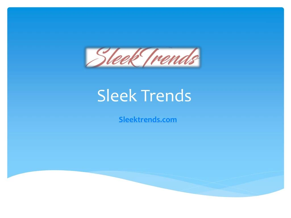 sleek trends