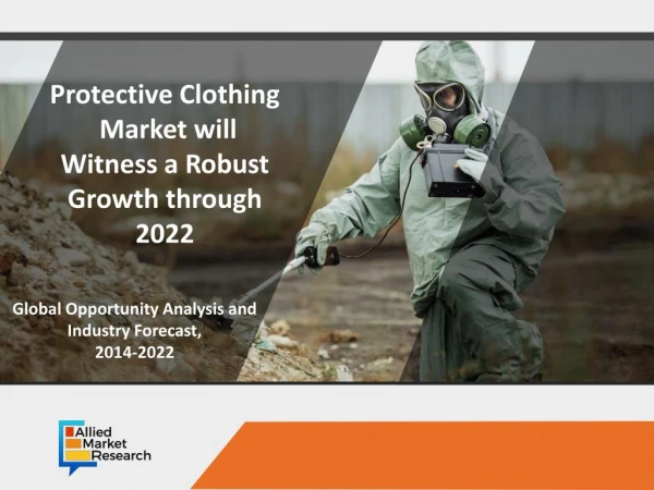 Protective Clothing Market Will Expand in The Coming Decade as Per Report