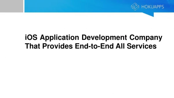 iOS Application Development Company That Provides End-to-End All Services