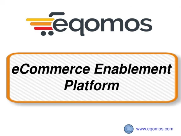 EQOMOS- eCommerce Platform Overview