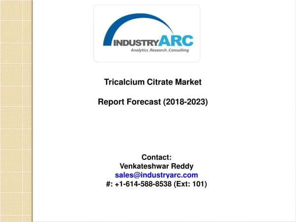Tricalcium Citrate Market Pricing Analysis 2018-2023