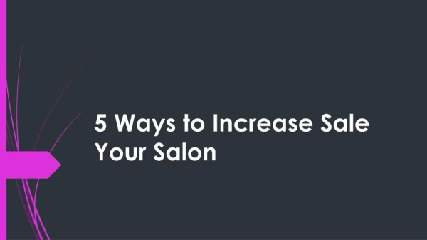 5 Ways to Increase Sale Your Salon