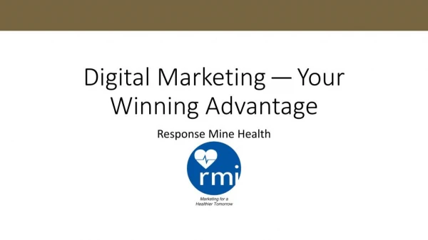 Digital Marketingâ€Šâ€”â€ŠYour Winning Advantage | Response Mine Health