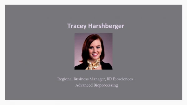 Tracey Lynnette - Regional Business Manager at BD Biosciences