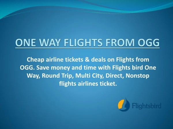 ONE WAY FLIGHTS FROM OGG