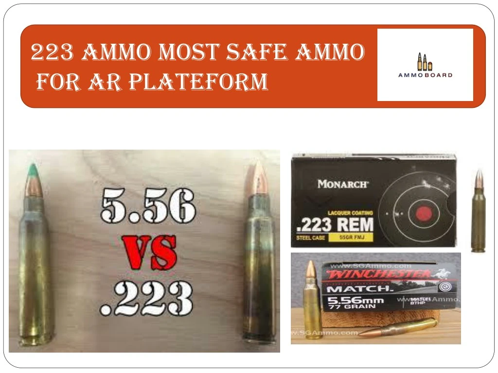 223 ammo most safe ammo for ar plateform