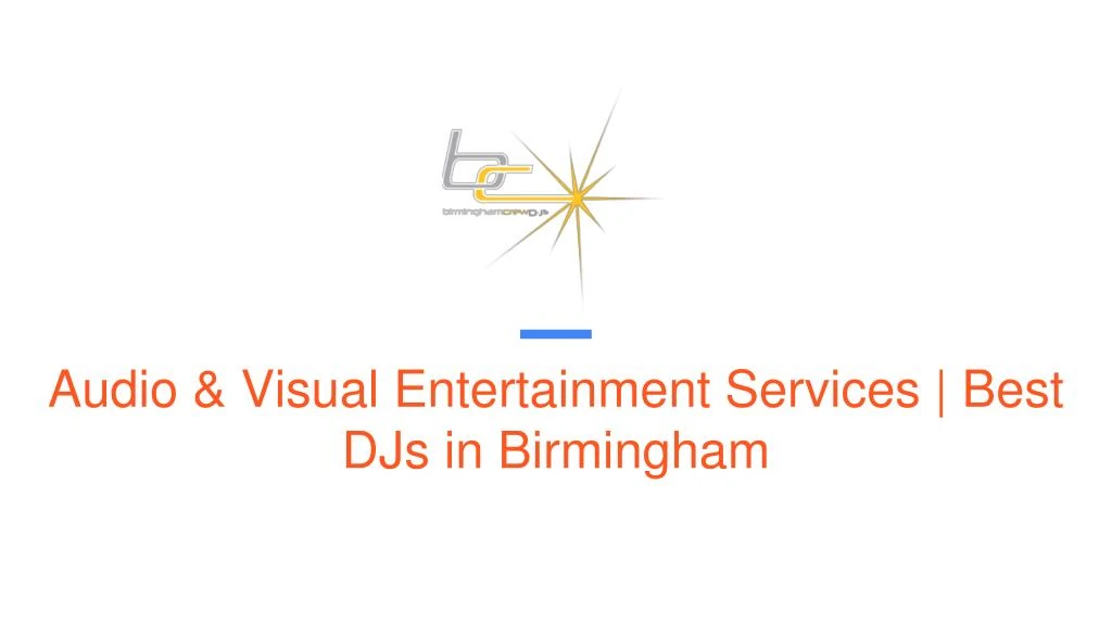 audio visual entertainment services best djs in birmingham