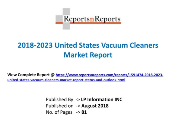 Global Vacuum Cleaners Market 2018 by Key Vendors, Type and Application, Regions, Analysis by 2023