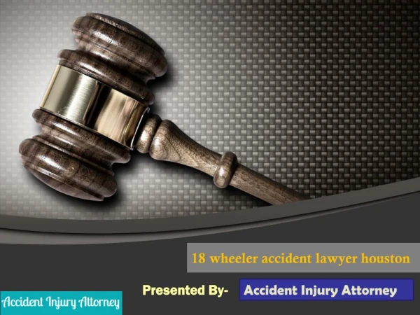 18 Wheeler Accident Lawyer Houston