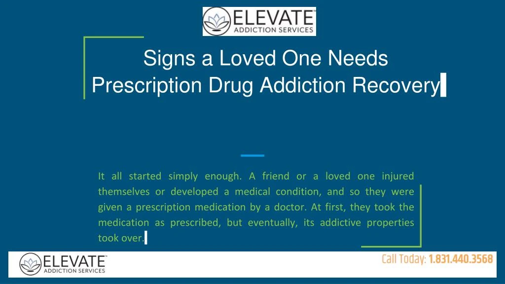 signs a loved one needs prescription drug addiction recovery