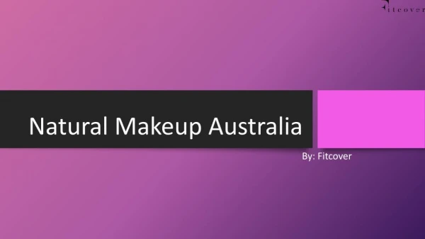 Find the Natural Makeup Products in Australia