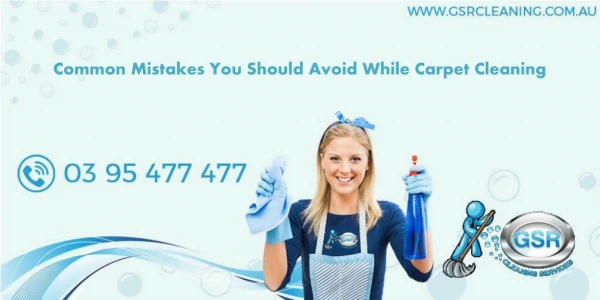 Common Mistakes You Should Avoid While Carpet Cleaning