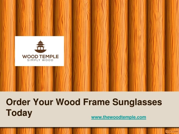 Order Your Wood Frame Sunglasses Today - www.thewoodtemple.com