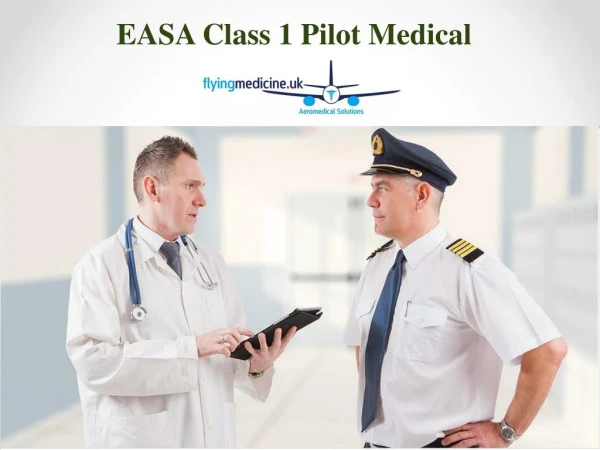 EASA Class 1 Pilot Medical