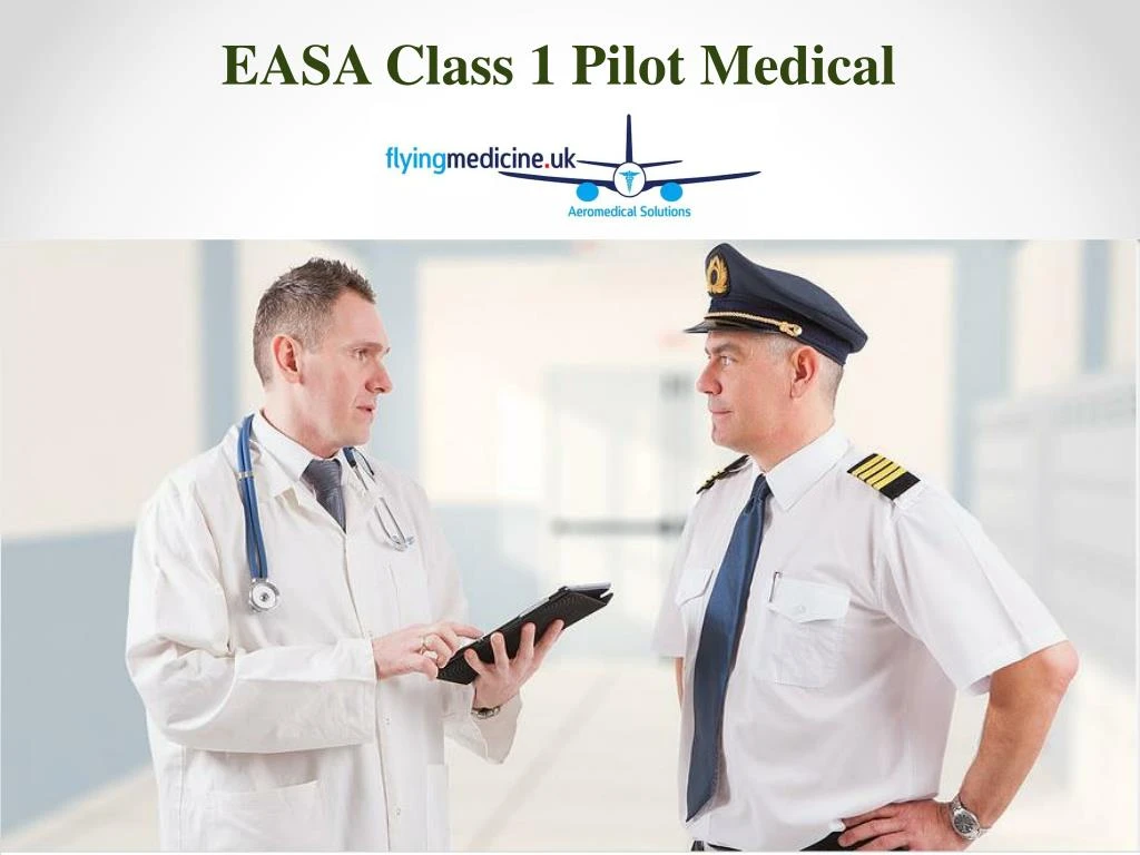 easa class 1 pilot medical