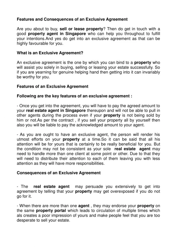 Features and Consequences of an Exclusive Agreement