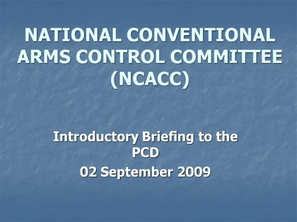 NATIONAL CONVENTIONAL ARMS CONTROL COMMITTEE NCACC