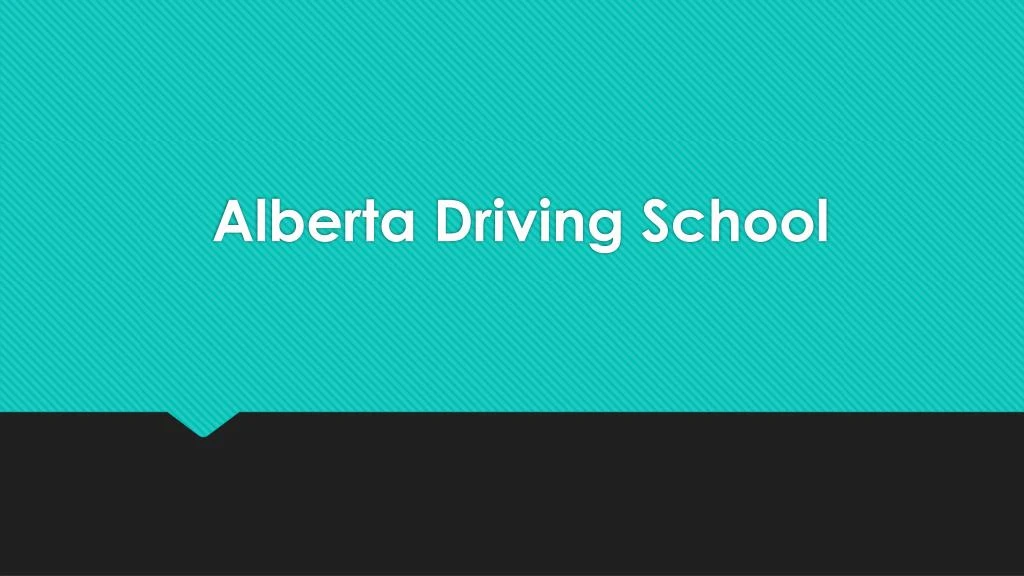 alberta driving school