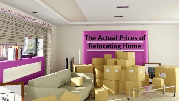 The Actual Prices of Relocating Home