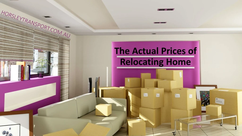 the actual prices of relocating home