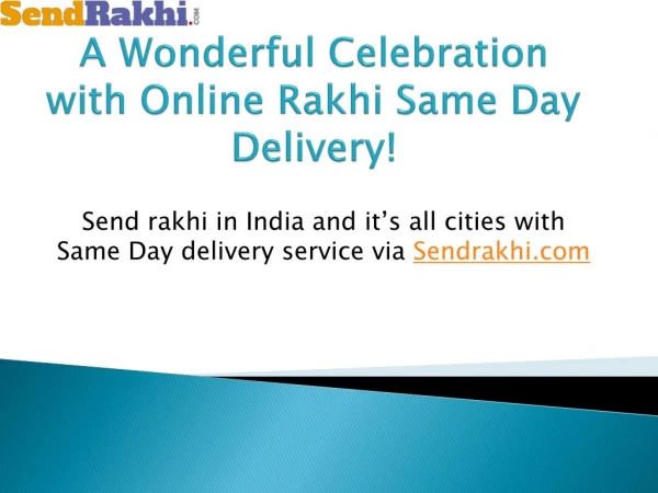A Wonderful Celebration with Online Rakhi Same Day Delivery!