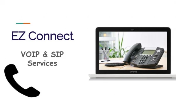 VOIP Service Providersâ€“ EZ Connect