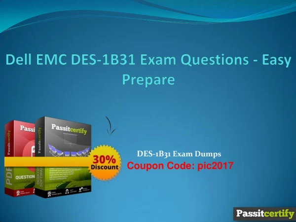 Dell EMC DES-1B31 Exam Questions - Easy Prepare
