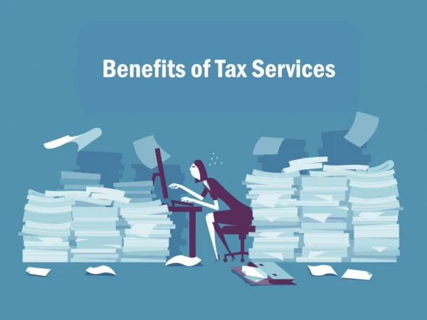 Benefits Of Tax Services