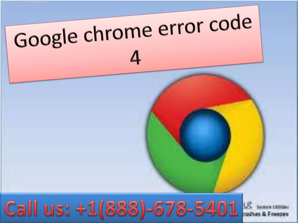 google chrome error code 4