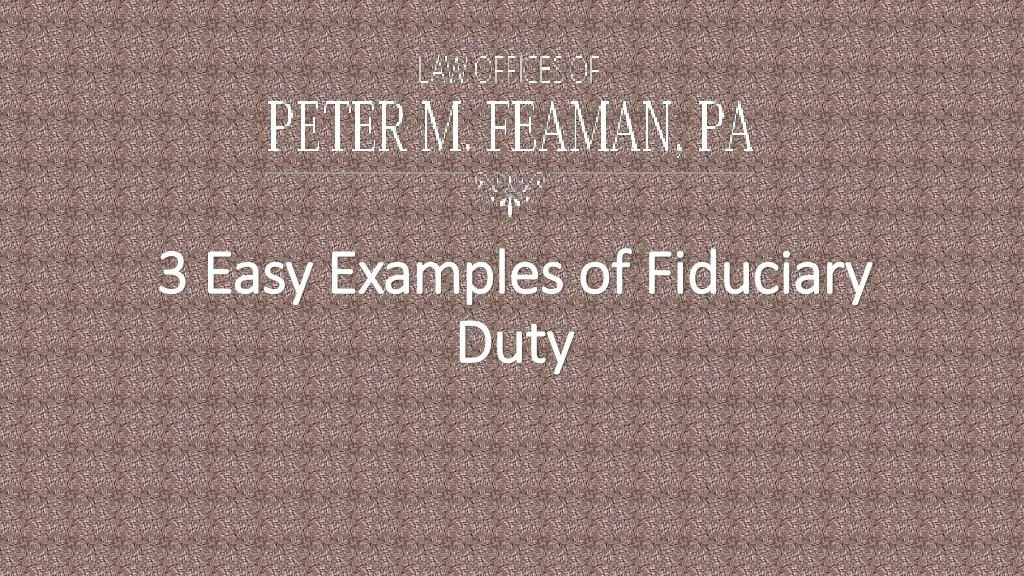 3 easy examples of fiduciary duty