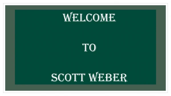 welcome to scott weber