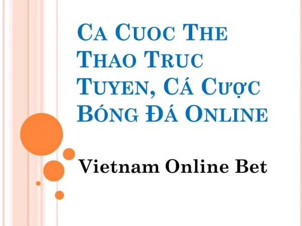 Tháº¿ Giá»›i HÃ ng Dáº§u Ca Cuoc The Thao Truc Tuyen vietnam Online Bet
