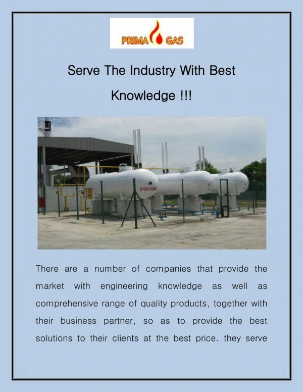 Serve The Industry With Best Knowledge !!!