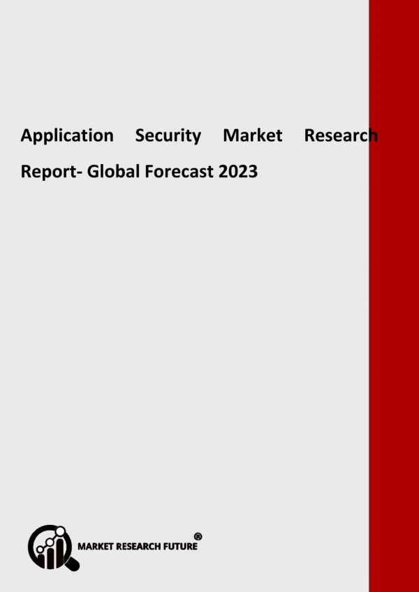 Application Security Market Global Key Vendors, Segmentation by Product Types and Application