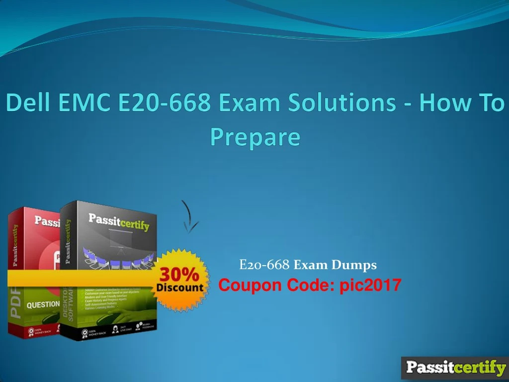 e20 668 exam dumps coupon code pic2017