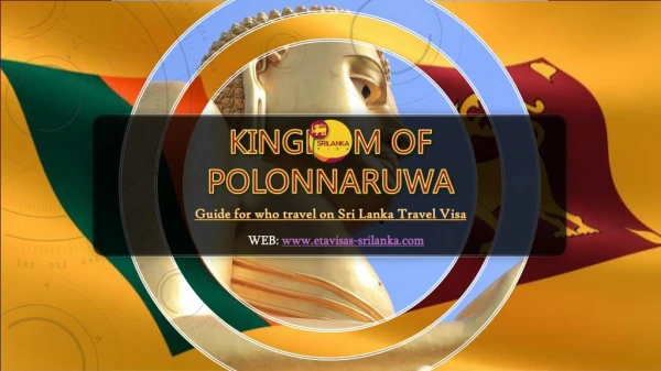 Kingdom of Polonnaruwa-Guide for who travel on Sri Lanka Travel Visa