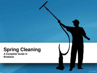 Ultimate Tips You Need For Spring Cleaning Your Home in Brisbane - slide 1