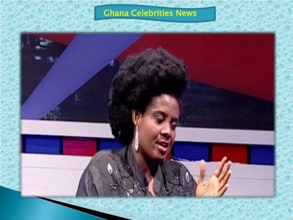 Ghana Celebrities News