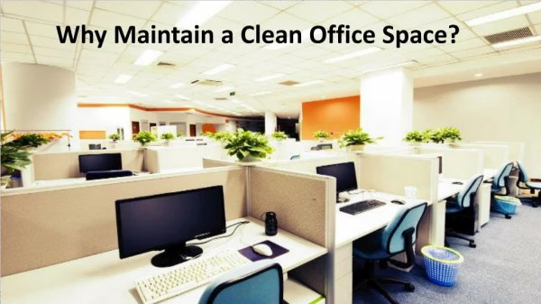Reasons – why office cleaning is important?