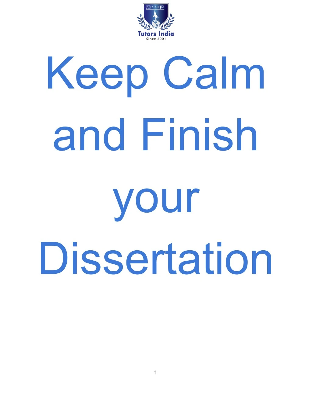 keep calm and finish your dissertation