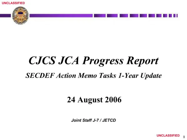 CJCS JCA Progress Report SECDEF Action Memo Tasks 1-Year Update 24 August 2006