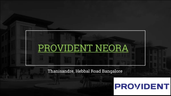 Provident Neora Luxury Flats at Thanisandra