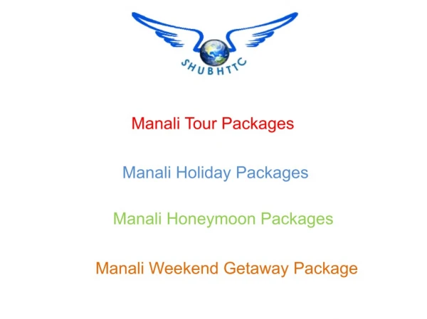 Manali Tour Packages, Best Weekend Getaway Tour by ShubhTTC