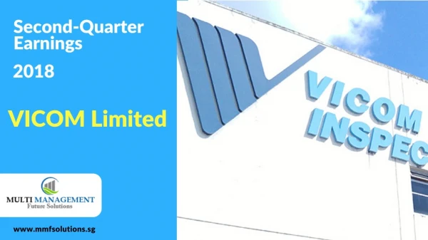 Second quarter earnings (2018) of VICOM Limited