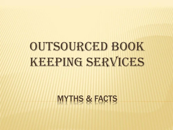 Myths and Facts about Outsourced Bookkeeping Services