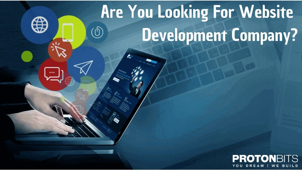 are you looking for website development company