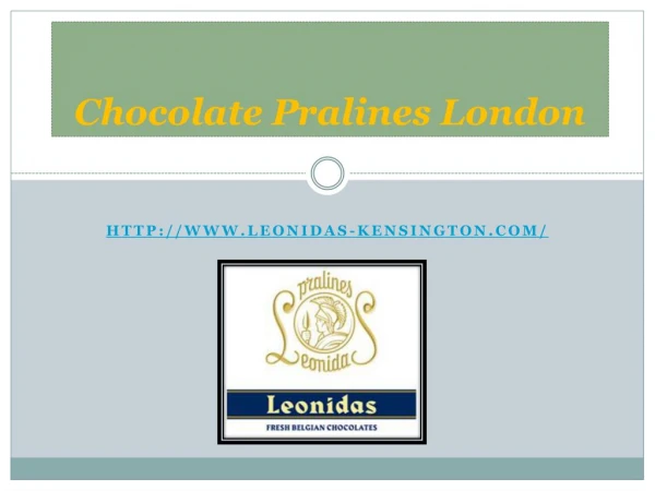 Chocolate Pralines London