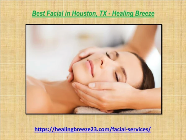 Best Facial in Houston, TX Healing Breeze