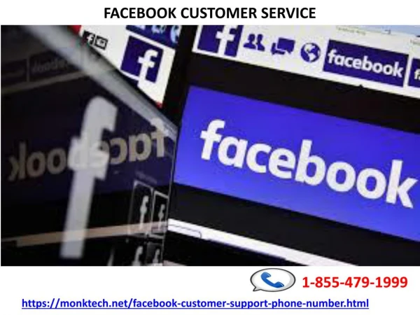 Most reliable and trustable customer service i.e Facebook Customer Service 1-855-479-1999