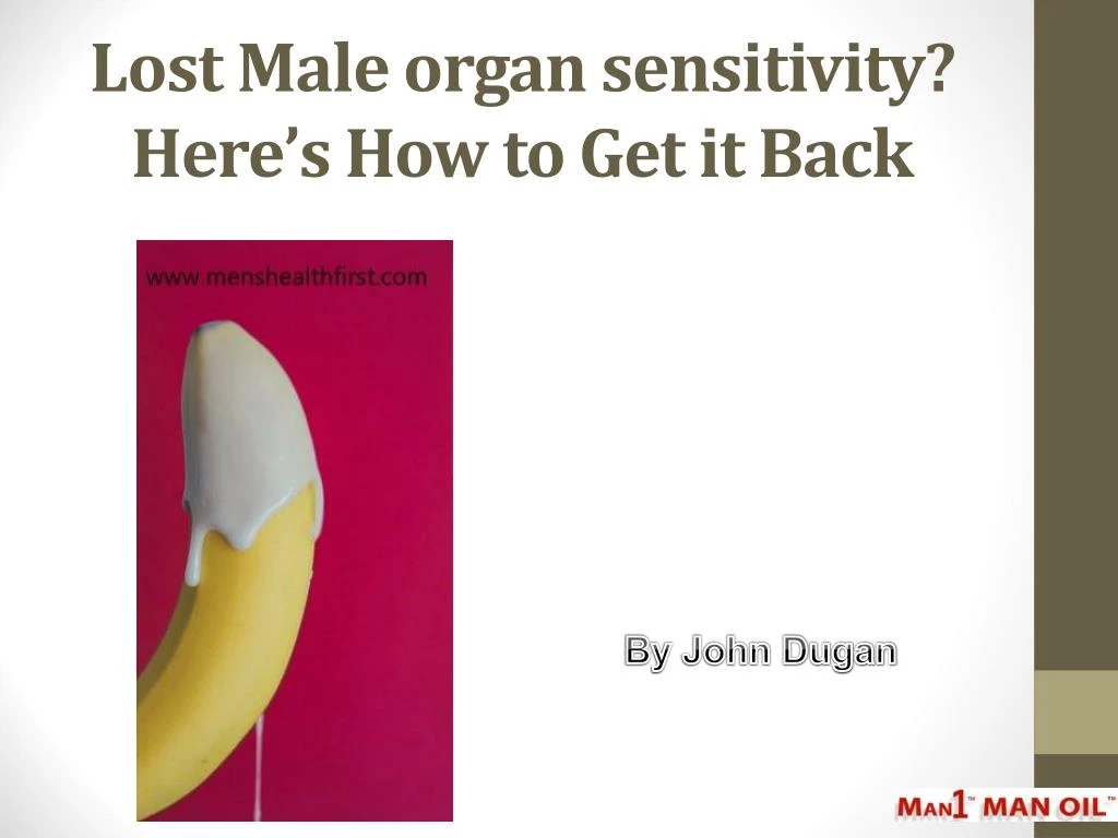 lost male organ sensitivity here s how to get it back